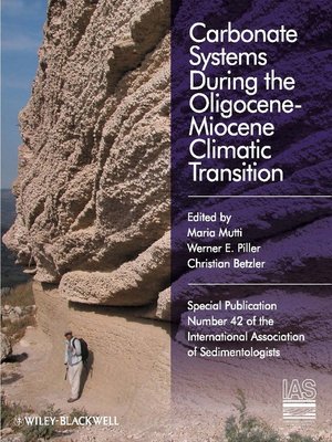cover image of Carbonate Systems During the Olicocene-Miocene Climatic Transition (Special Publication 42 of the IAS)